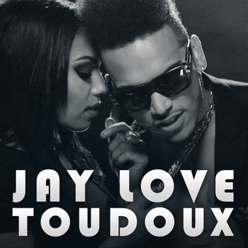 Jay Love - Toudoux