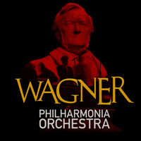 Philharmonia Orchestra - Philharmonia Orchestra: Wagner