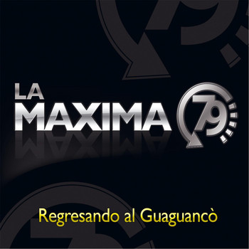 La Maxima 79 - Regresando al Guaguancò