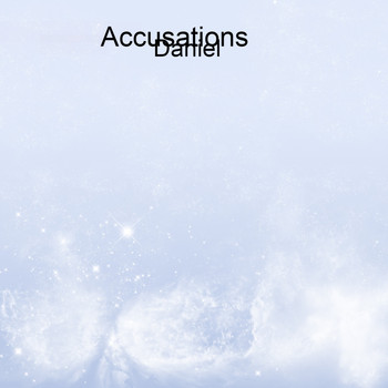 Daniel - Accusations