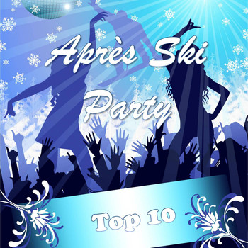 Various Artists - Après Ski Party, Top 10