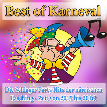 Various Artists - Best of Karneval - Die Schlager Party Hits der närrischen Fasching - Zeit
