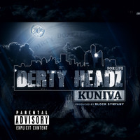 Kuniva - Derty Headz (Explicit)