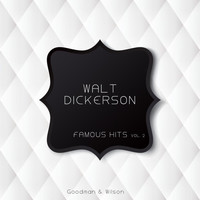 Walt Dickerson - Famous Hits