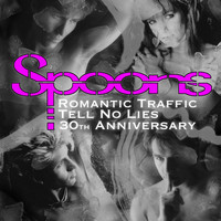 Spoons - Romantic Traffic / Tell No Lies 30th Anniversary