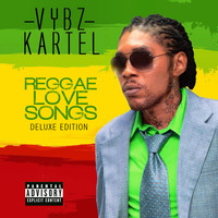 Vybz Kartel - Reggae Love Songs Deluxe Edition (Explicit)