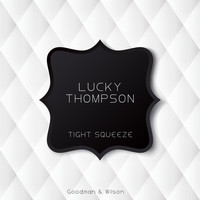 Lucky Thompson - Tight Squeeze