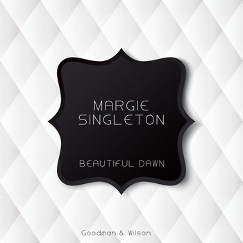Margie Singleton - Beautiful Dawn