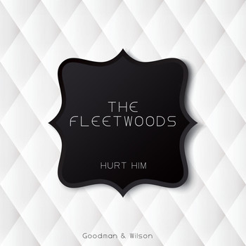 The Fleetwoods - Hurt Him