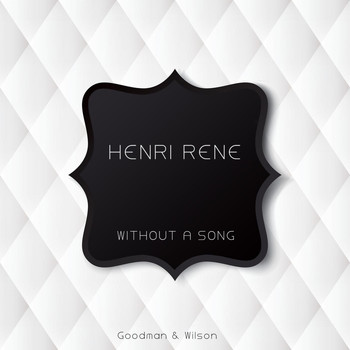 Henri Rene - Without a Song