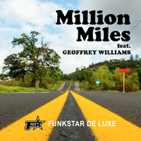 Funkstar De Luxe - Million Miles