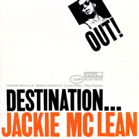 Jackie McLean - Destination...Out!