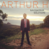 Arthur H - Navigateur solitaire