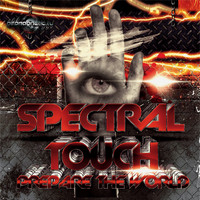 Spectral Touch - Prepare the World