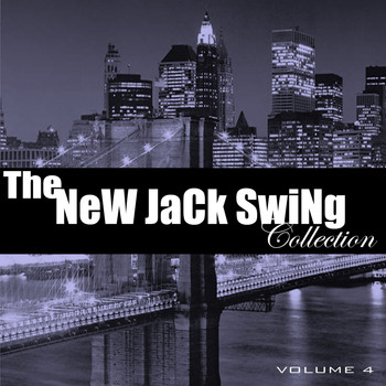 Various Artists - The New Jack Swing Collection, Vol. 4