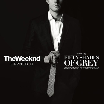 The Weeknd - Earned It (Fifty Shades Of Grey) (From The "Fifty Shades Of Grey" Soundtrack)