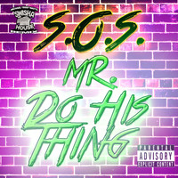 S.O.S. - Mr. Do His Thing (Swishahouse Remix - Screwed & Chopped by DJ Michael "5000" Watts)