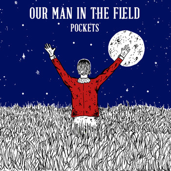 Our Man in the Field - Pockets - Single