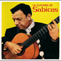 Sabicas - La Guitarra De Sabicas