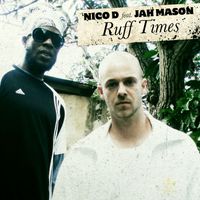 Nico D., Jah Mason - Ruff Times