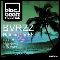 BVRZZ - Holding On