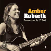 Amber Rubarth - Sessions from the 17th Ward