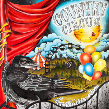 Country Circus - Two sides to our story