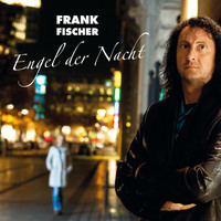 Frank Fischer - Engel der Nacht