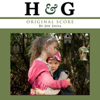 Joe Silva - H & G (Original Film Score)