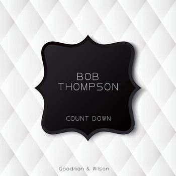 Bob Thompson - Count Down