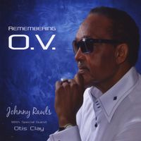 Johnny Rawls - Remembering O. V.