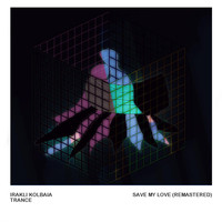 Irakli Kolbaia - Save My Love (Remastered)