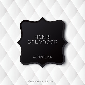 Henri Salvador - Gondolier