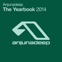 Various Artists and Anjunadeep - Anjunadeep The Yearbook 2014