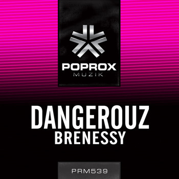 Dangerouz - Brenessy