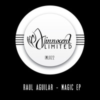 Raul Aguilar - Magic EP