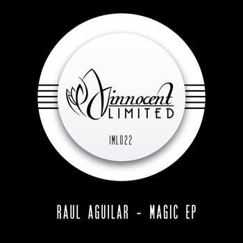 Raul Aguilar - Magic EP
