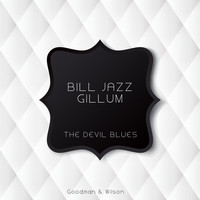 Bill Jazz Gillum - The Devil Blues