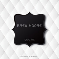 Brew Moore - Live Mix