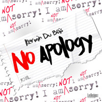 Kerwin Du Bois - No Apology
