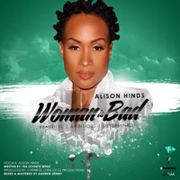 Alison Hinds - Woman Is Bad