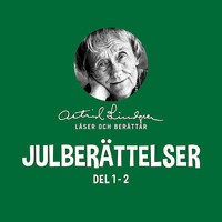 Astrid Lindgren - Julberättelser - Astrid Lindgren läser och berättar (Del 1-2)