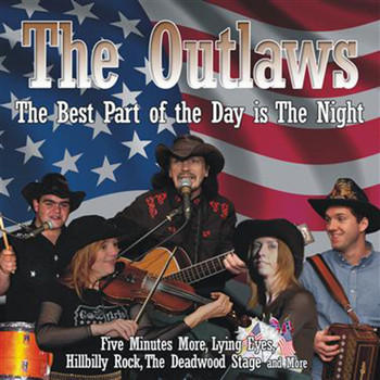 The Outlaws / - The Best Part Of The Day Is The Night