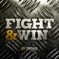 Spesh K - Fight & Win