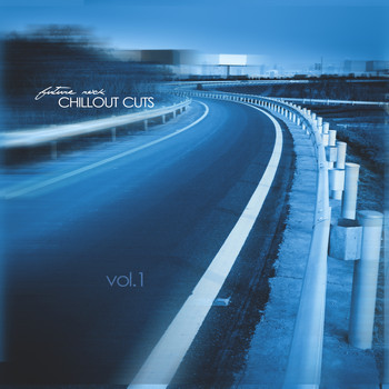 Various Artists - Future Rock - Chillout Cuts, Vol. 1