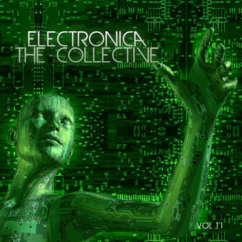 Various Artists - Electronica: The Collective, Vol. 11