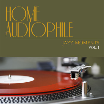 Various Artists - Home Audiophile: Jazz Moments, Vol. 1