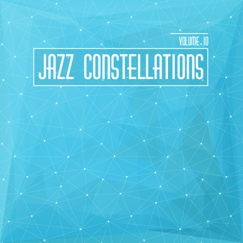 Various Artists - Jazz Constellations, Vol. 10