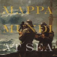 Mappa Mundi - At Sea