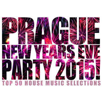 Various Artists - Prague New Years Eve Party 2015!